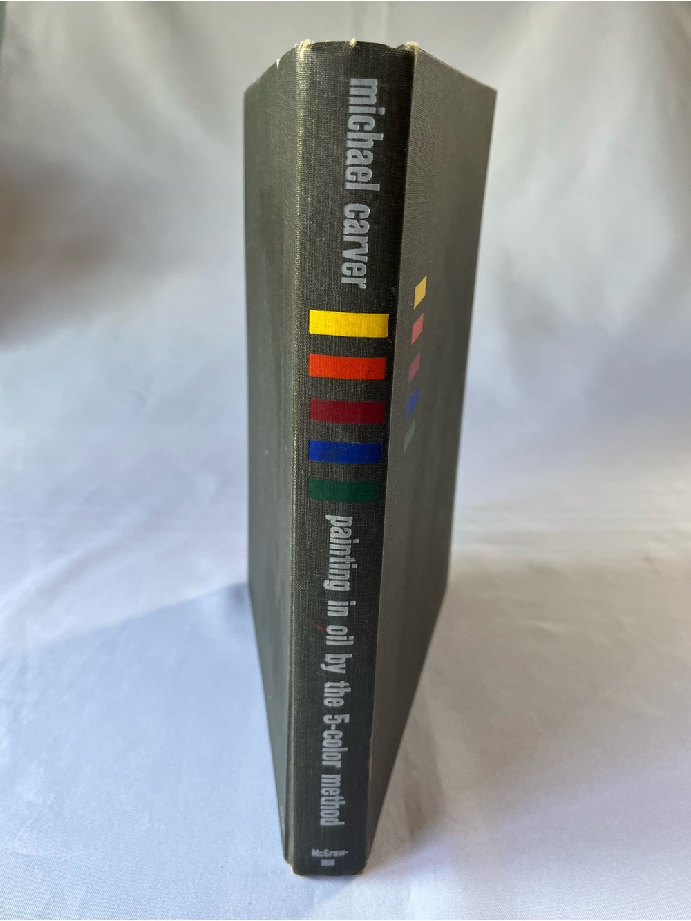 Vintage 1961 Painting in Oil by the 5-Color Method Hardcover Book Michael Carver